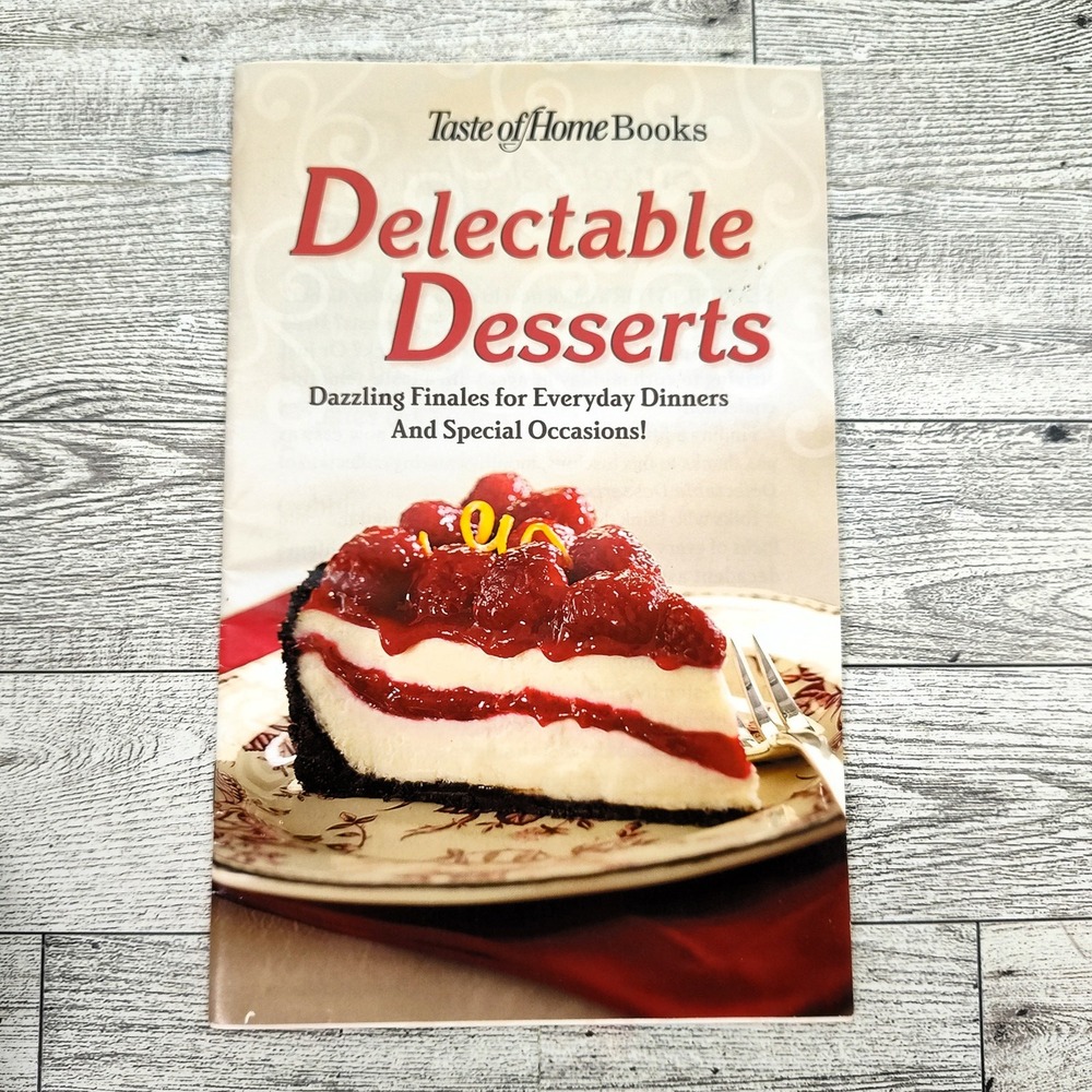 Taste of Home‎ Delectable Desserts Cookbook Booklet 2008 Recipes